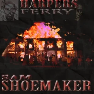 Sam Shoemaker releases 'HARPER'S FERRY'