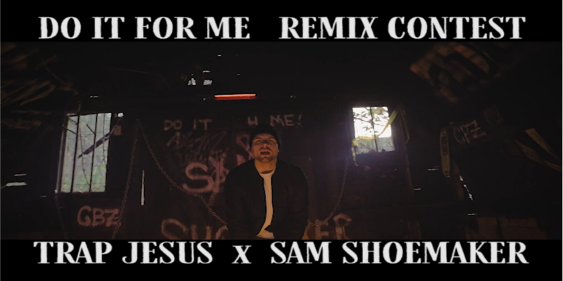 REMIX CONTEST: DO IT FOR ME