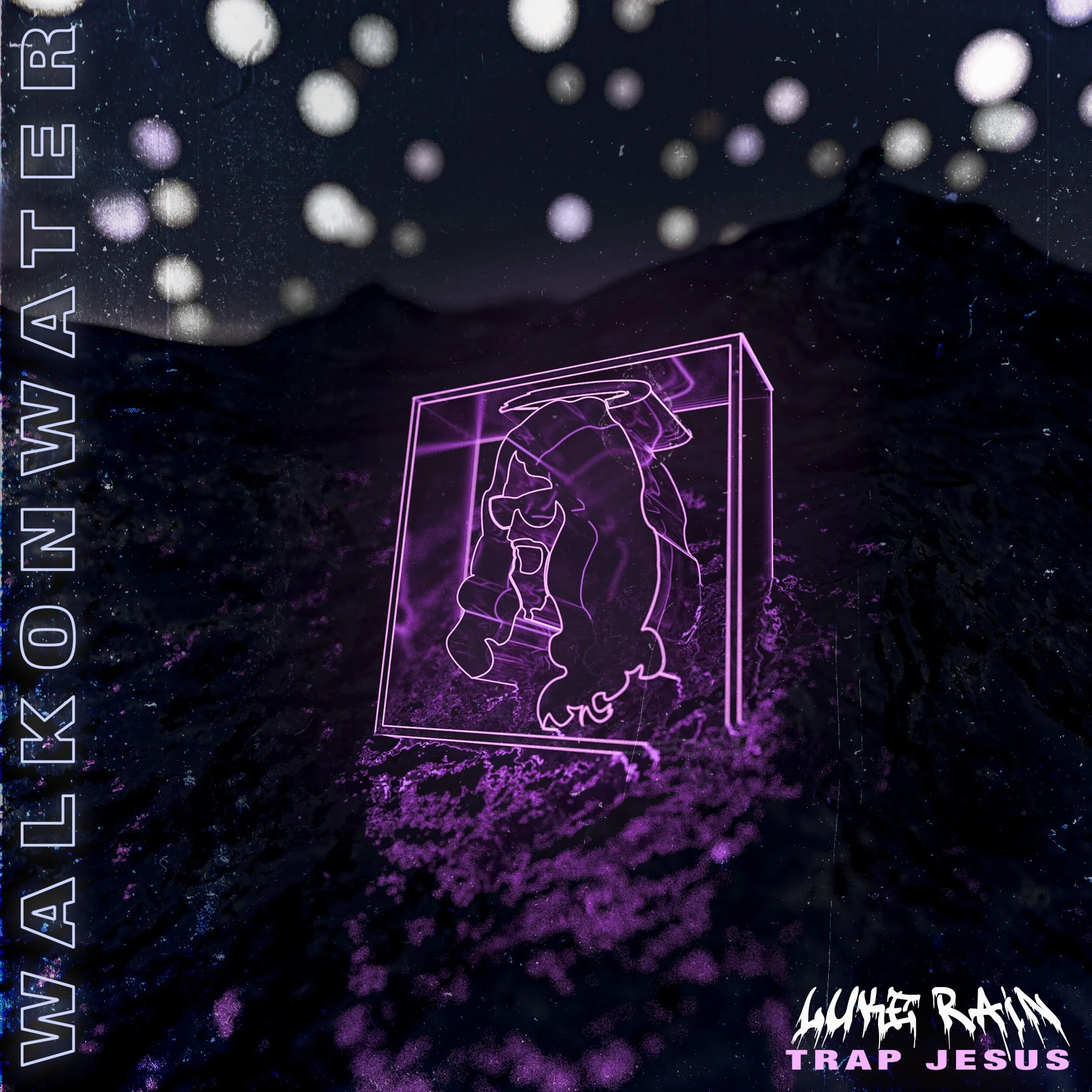 Walk On Water - Luke Rain &amp; Trap Jesus