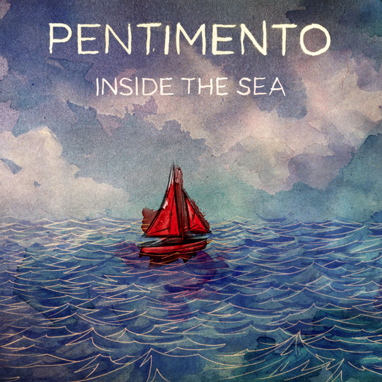 Pentimento - Inside The Sea