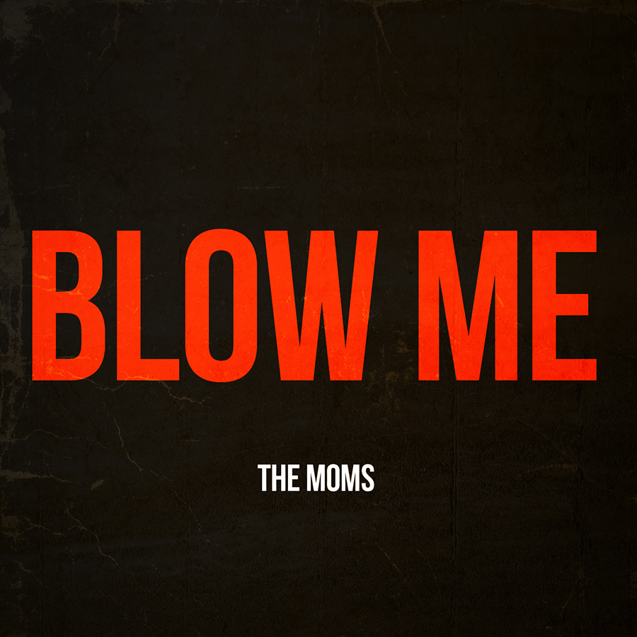 Blow Me (2014)