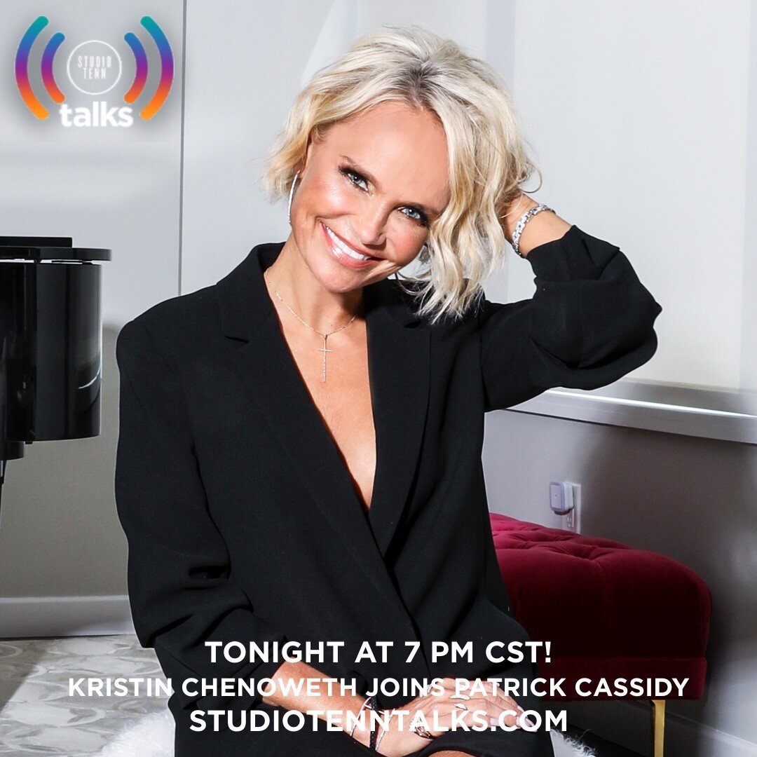 Studio Tenn Talks is back tonight at 7 PM! Join host Patrick Cassidy and musical director Patrick Thomas as they welcome Kristin Chenoweth to the show! 

Catch the show on our Facebook Page, our YouTube Page, or at studiotenntalks.com. 

#StudioTenn 