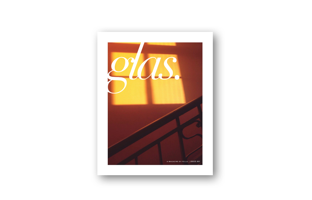 Pella Brand Magazine: Glas - Issue 001 (Copy)