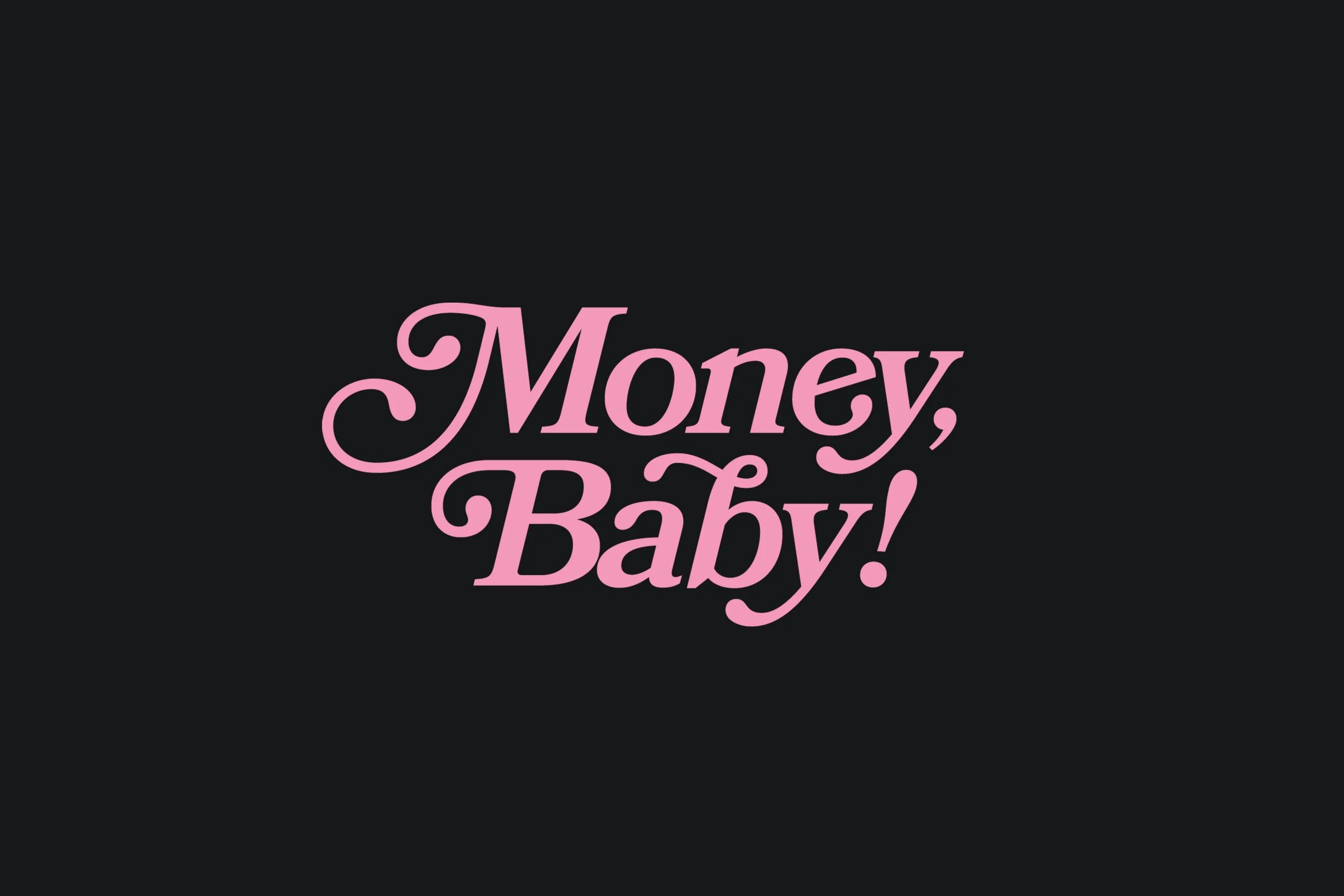 Money, Baby! — The Family Vibe
