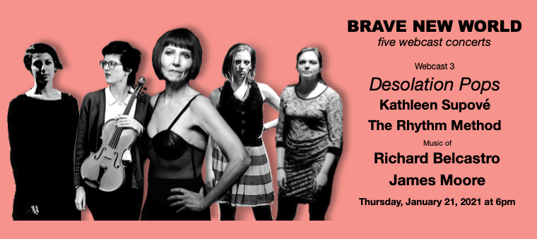 Desolation Pops - Kathleen Supové and The Rhythm Method