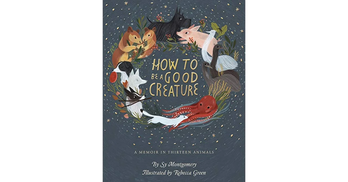 how to be a good creature.jpg