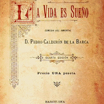 Yo sueño que estoy aquídestas prisiones cargado,y soñé que en otro estadomás lisonjero me vi.¿Qué es la vida? Un frenesí.¿Qué es la vida? Una ilusión,una sombra, una ficción,y el mayor bien es pequeño:que toda la vida es sueño,y los sueños, sueños s…