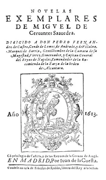 http://users.ipfw.edu/jehle/cervante/cwrkspix.htm
Frontispiece de los Novelas Ejemplares: de Miguel de Cervantes etc.
Su sitio de web tiene muchas otras. Me encanta la technologia hoy en dia!