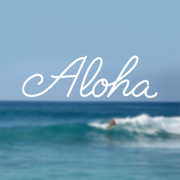 Aloha lettering.