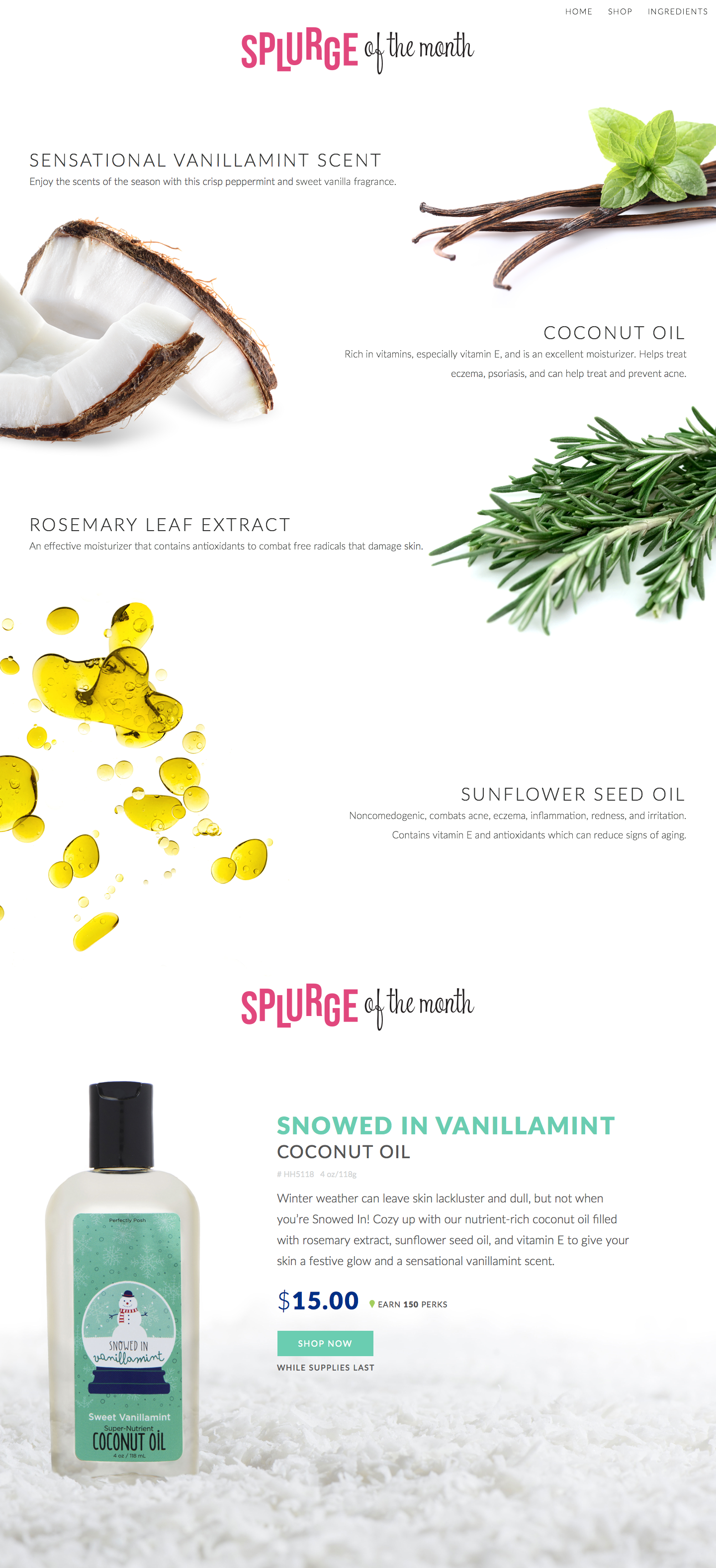 Once a month, Perfectly Posh releases an exclusive "Splurge of the Month" that often sells out incredibly quickly.&nbsp;