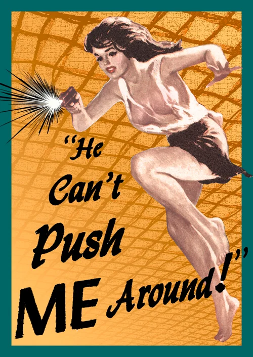 he_cant_push_me_310.jpg
