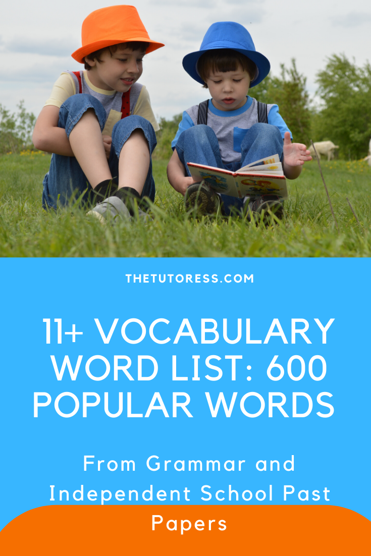 11+ Vocabulary Word List 600 Popular Words From Grammar and
