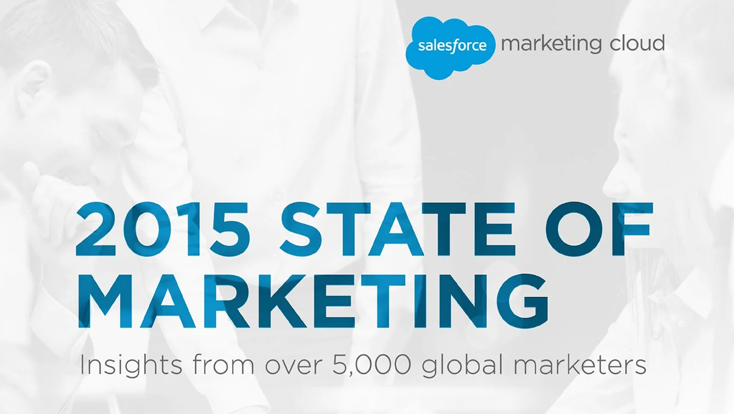 The 2015 State of Marketing: Marketers’ Top Priorities Across Digital Channels