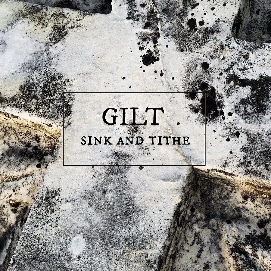 GILT - "Sink and Tithe" single (faux cover)
