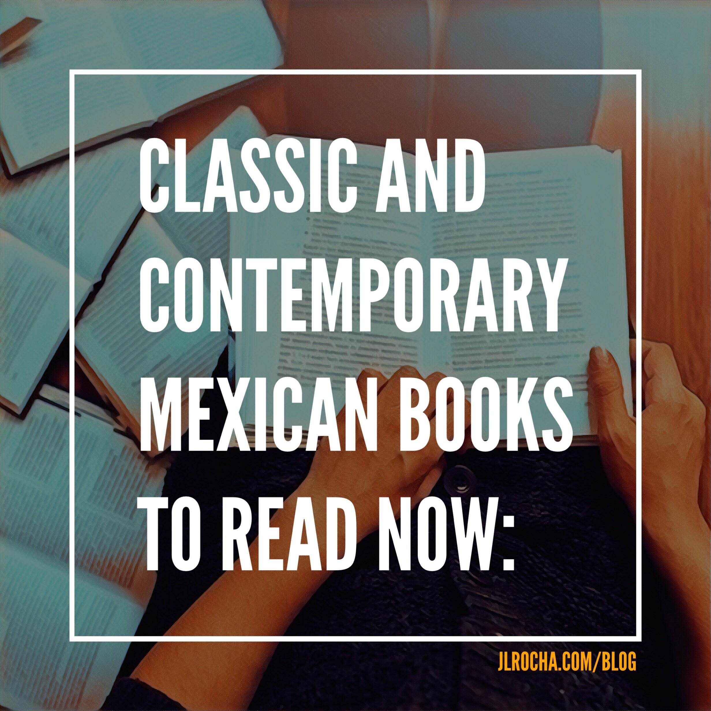 Best Classic and Contemporary Mexican Books to Read
