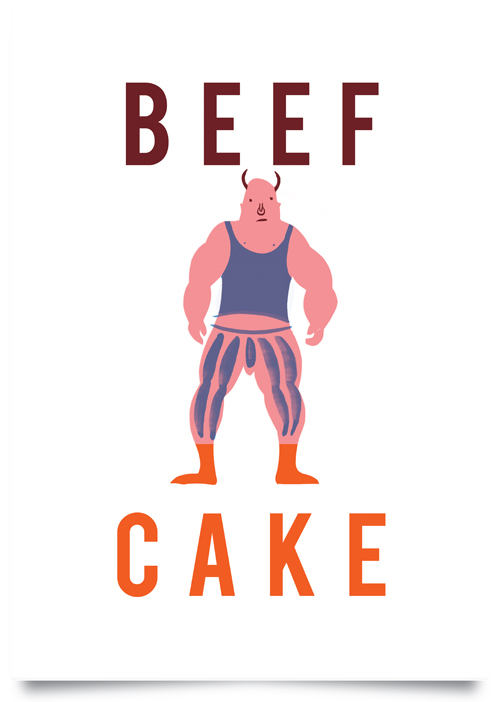 Beef Cake screen print £15 (unframed)