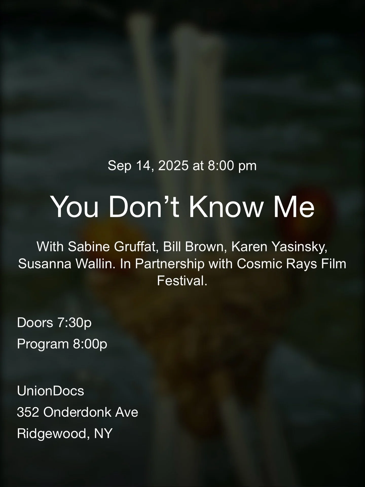 I will be showing work as part of the program &lsquo;You Don&rsquo;t Know Me&rsquo; curated by Sabine Gruffat and Bill Brown on Sunday Sep 14 at UnionDocs in New York and will be in conversation after the screening. Doors open at 7.30. Hope to see yo