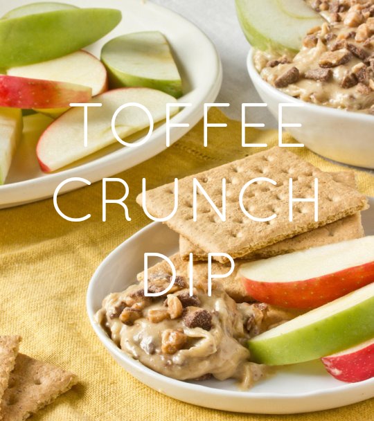 TOFFEE CRUNCH DIP