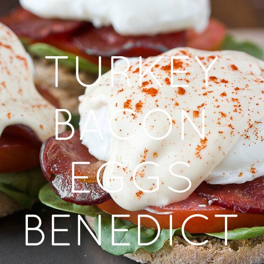 Turkey Eggs Benedict