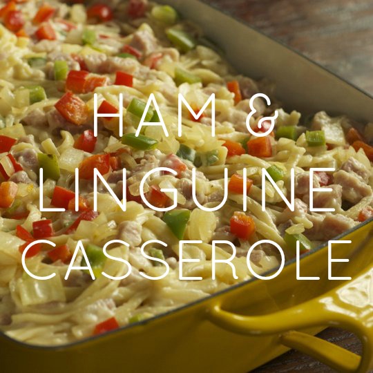 Ham & Linguine Casserole