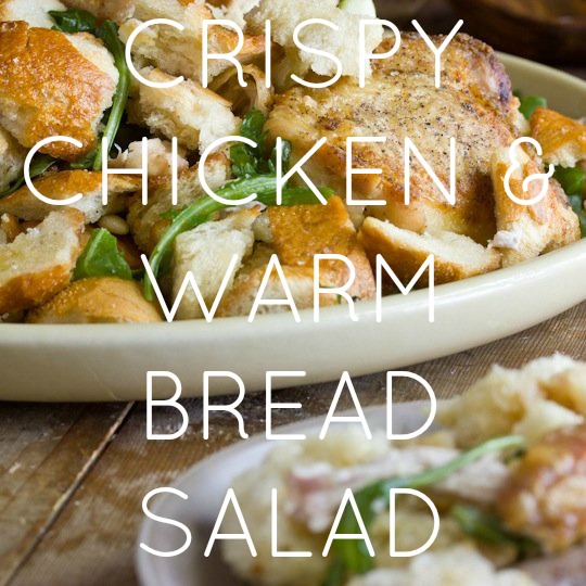 Crispy Chicken & Warm Bread Salad