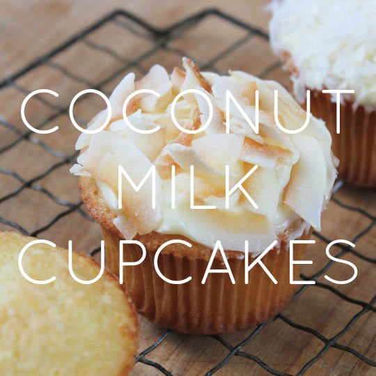 Coconut Milk Cupcakes