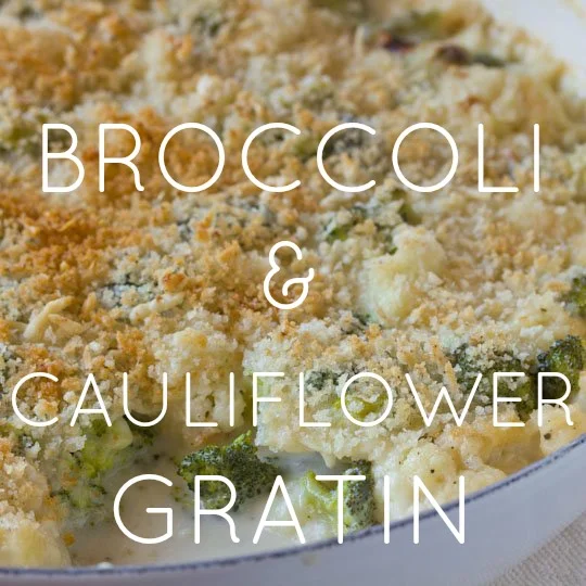 Broccoli & Cauliflower Gratin