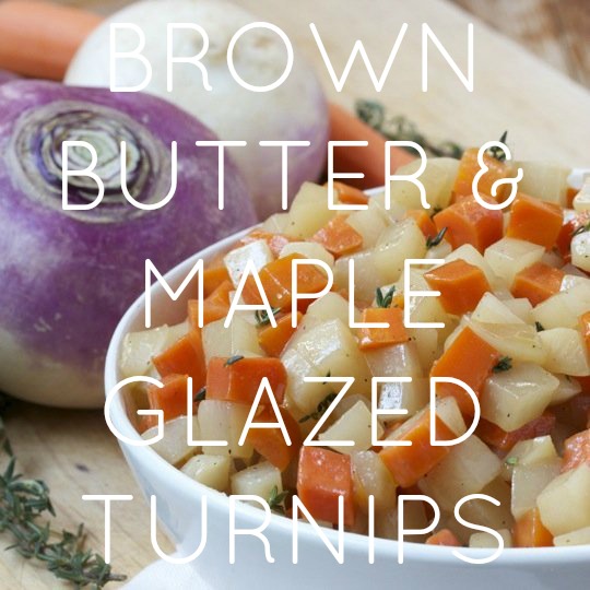 Brown Butter & Maple Glazed Turnips