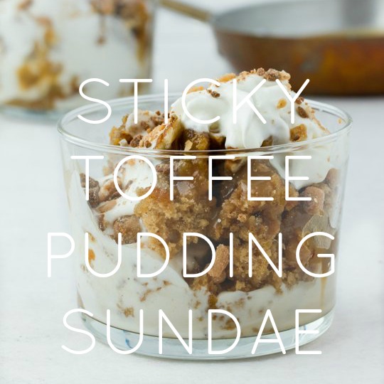 Sticky Toffee Pudding Sundae