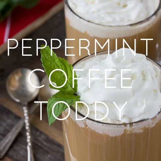 Peppermint Coffee Toddy