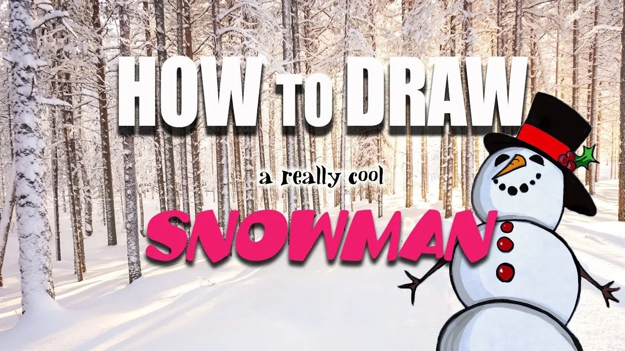 How To Draw a Really Cool Snowman
