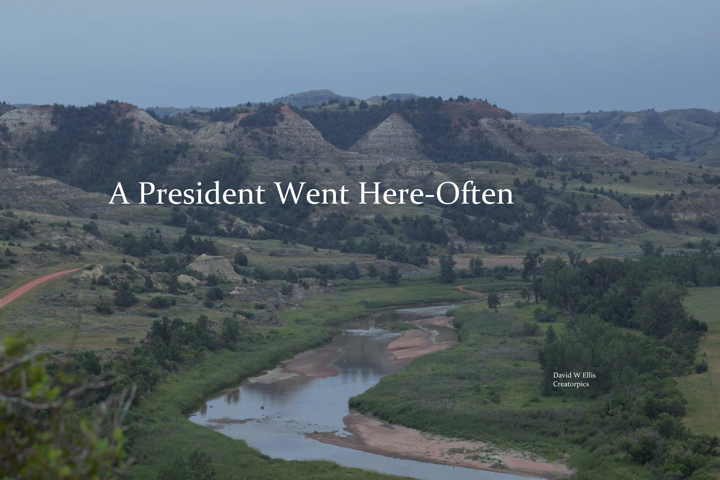 A President Went Here-Often
