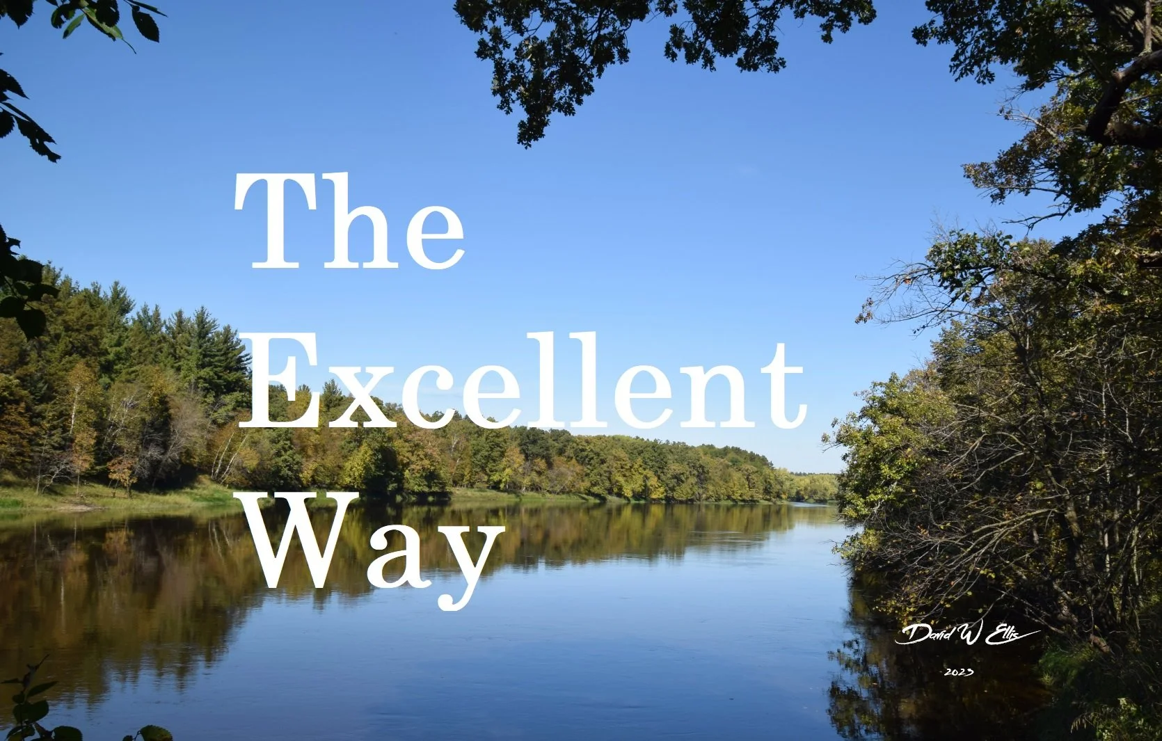 The Excellent Way-Part 1