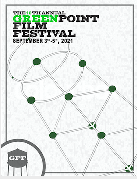 10th Annual Greenpoint Film Festival Get Your Tickets Now Broadway Stages