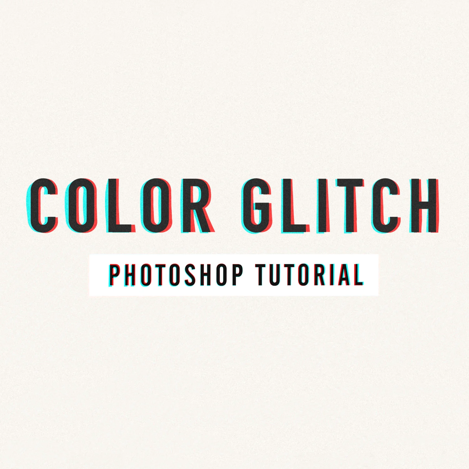 Photoshop Tutorial: Split Color Glitch Effect
