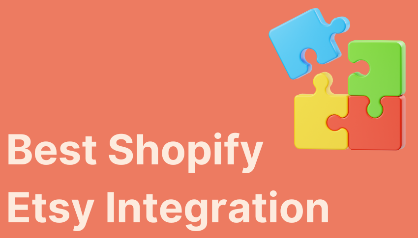 Best Shopify Etsy Integration