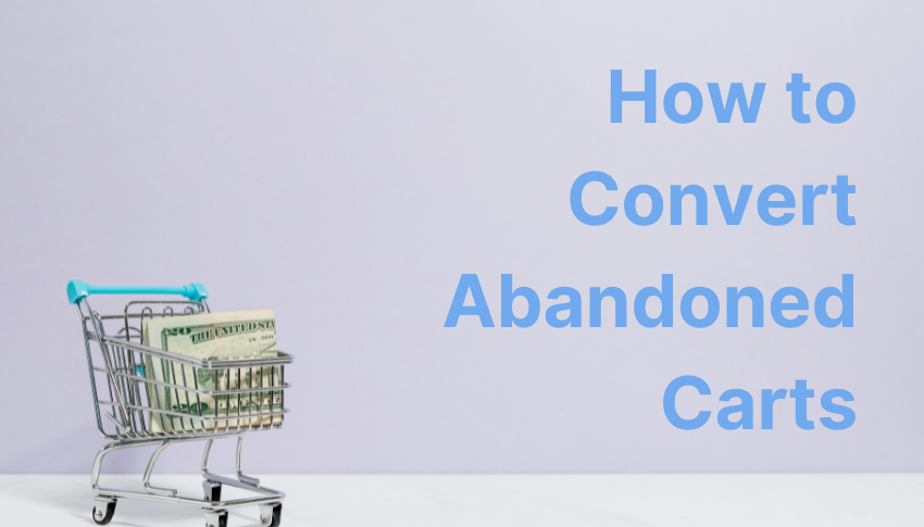How to Convert Abandoned Carts