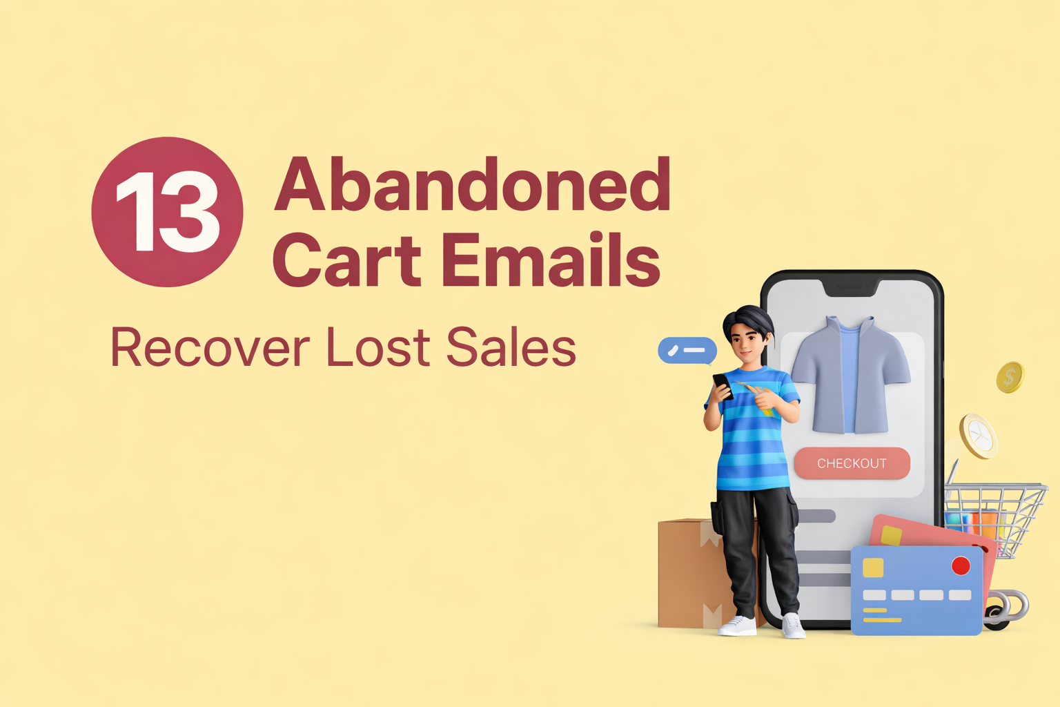 13 Abandoned Cart Emails to Recover Lost Sales