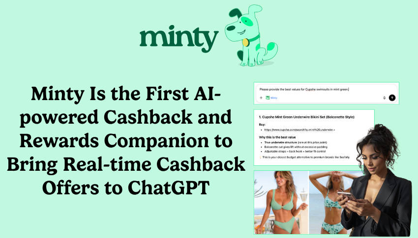 Minty Is the First AI-powered Cashback and Rewards Companion to Bring Real-time Cashback Offers to ChatGPT