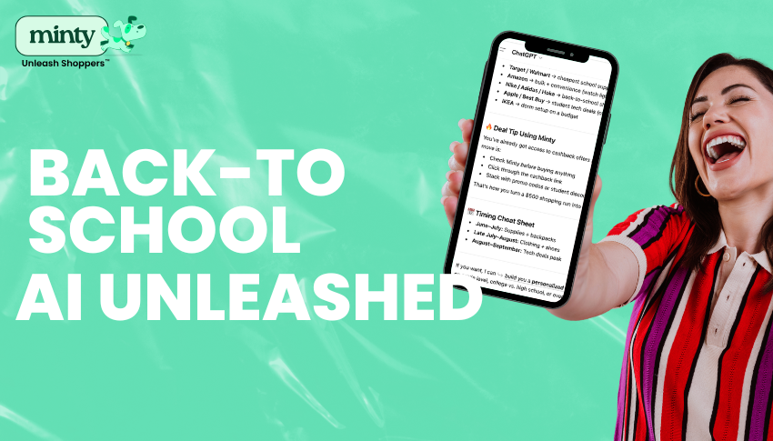Savvier Consumers Are Already Back-to-School Shopping and Using AI to Win on Value: Highlights from Minty's Webinar