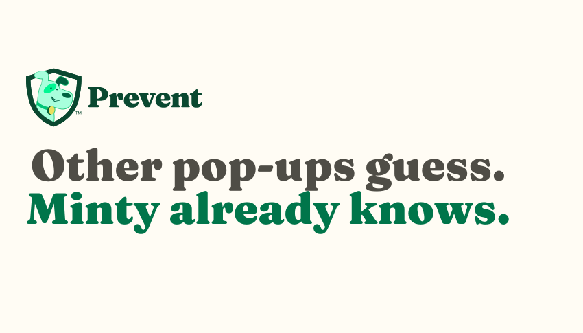 Other pop-ups guess. Minty Prevent already knows.