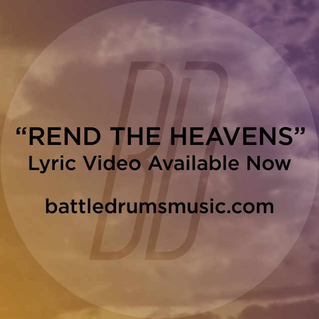 'Rend the Heavens' lyric video is now available at battledrumsmusic.com. Check it out! #thewarisoverbd