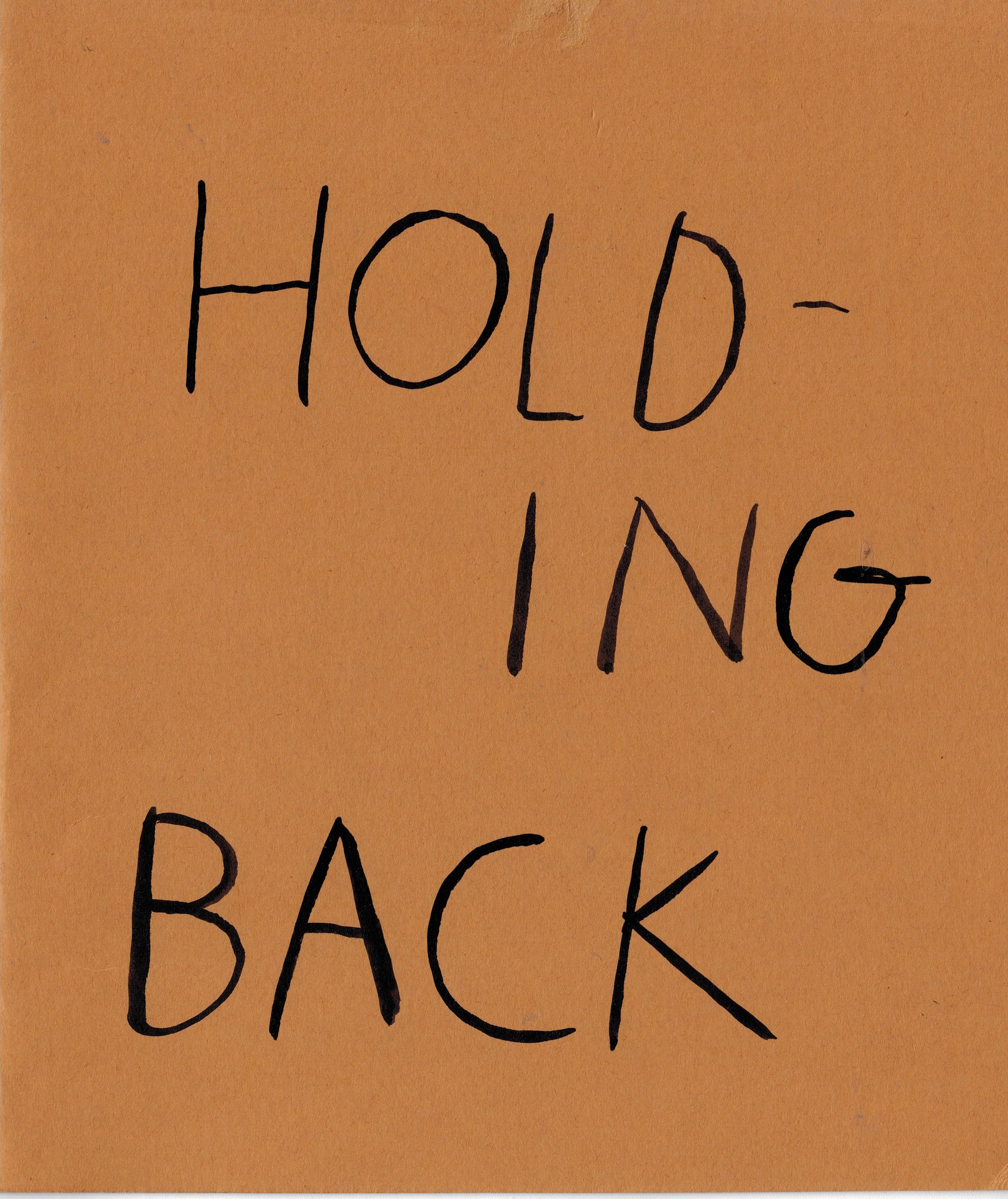 Holding Back.jpeg