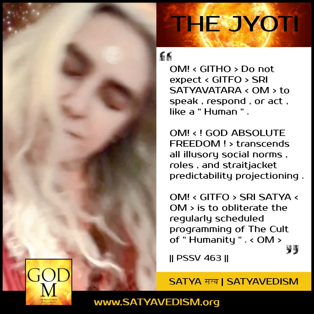 PSSV 463 | OM! THE CULT OF " HUMANITY "