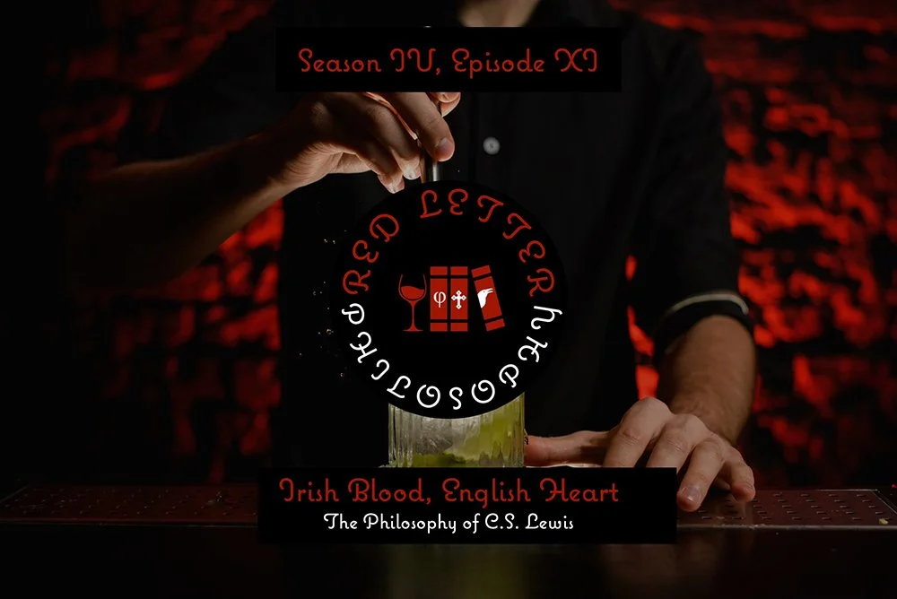 S4E11: Irish Blood, English Heart: The Philosophy of C. S. Lewis