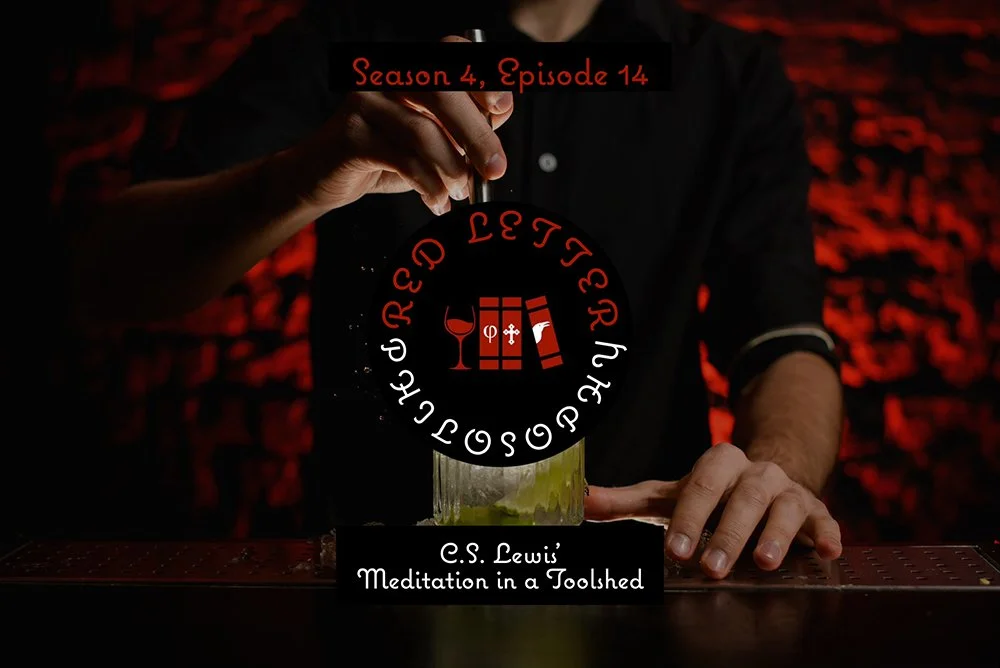 S4E14: C. S. Lewis' Meditation in a Toolshed