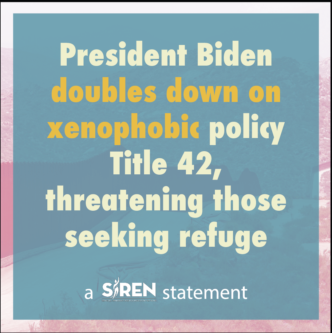    President Joe Biden doubles down on xenophobic policy Title 42, threatening those seeking refuge