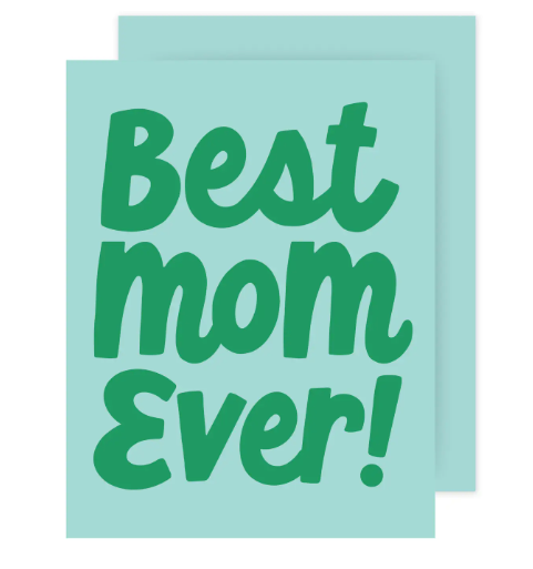 Best Mom Ever Card