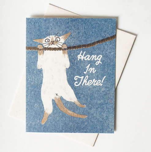Hang in There! Card