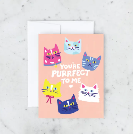 PURRFECT TO ME Card